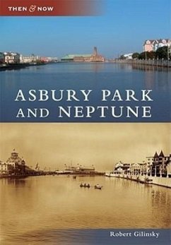 Asbury Park and Neptune - Gilinsky, Robert