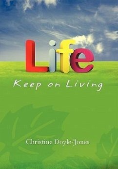 Life, Keep on Living - Doyle-Jones, Christine