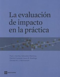 La Evaluación de Impacto En La Práctica = The Impact Evaluation in Practice - Gertler, Paul J.; Martinez, Sebastian; Premand, Patrick