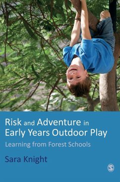 Risk & Adventure in Early Years Outdoor Play - Knight, Sara