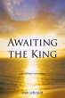 Awaiting the King - Bild 1