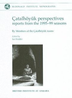 Çatalhöyuk Perspectives: Themes from the 1995-99 Seasons - Hodder, Ian