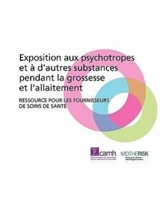 Exposition Aux Psychotropes Et D'Autres Substances Pendant La Grossesse Et L'Allaitement - Camh; Motherrisk