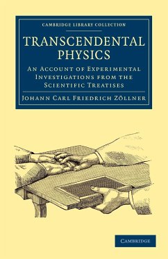 Transcendental Physics - Zöllner, Johann Carl Friedrich