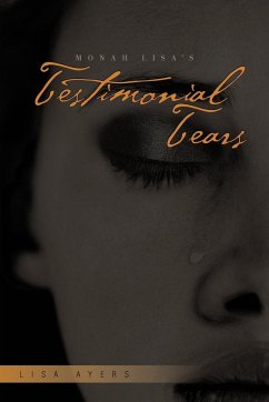 Monah Lisa's Testimonial Tears