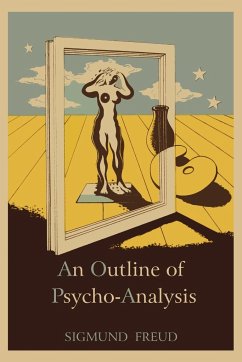 An Outline of Psycho-Analysis - Freud, Sigmund
