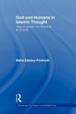 God and Humans in Islamic Thought