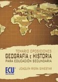 Oposiciones, geografía e historia para educación secundaria. Temario Oposiciones, geografía e historia para educación secundaria. Temario