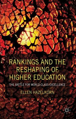 Rankings and the Reshaping of Higher Education - Hazelkorn, E.