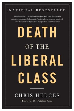 Death of the Liberal Class - Hedges, Chris