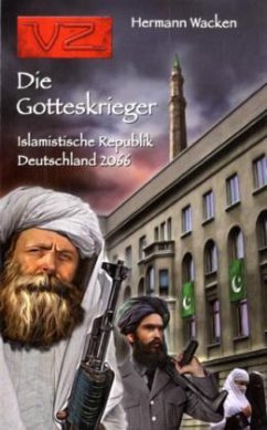 Cover Die Gotteskrieger - Islamistische Republik Deutschland 2066