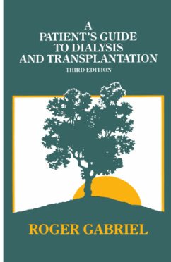 A Patient¿s Guide to Dialysis and Transplantation - Gabriel, J.R.T