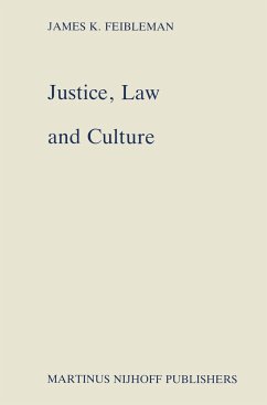 Justice, Law and Culture - Feibleman, J. K.