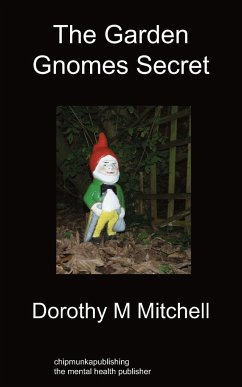 The Garden Gnomes Secret - Mitchell, Dorothy M.