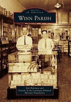 Winn Parish - Holeman, Bob; Friends of the Louisiana Political Museu
