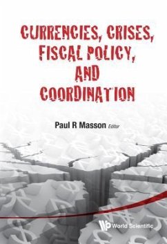 Currencies, Crises, Fiscal Policy, and Coordination