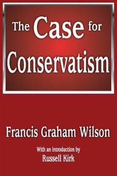 The Case for Conservatism - Wilson, Francis