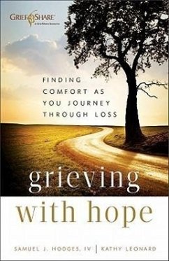 Grieving with Hope - Hodges, Samuel J; Leonard, Kathy