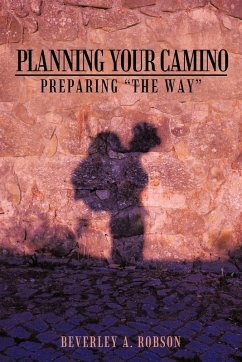 Planning Your Camino - Robson, Beverley A.