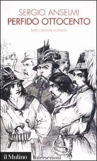 Cover Perfido Ottocento. Sedici piccole cronache