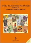 Storia dell'editoria per ragazzi in Italia tra fine '800 e primo '900 Storia dell'editoria per ragazzi in Italia tra fine '800 e primo '900
