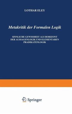 Metakritik der Formalen Logik - Eley, L.