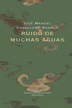 Ruido de muchas aguas - Caballero Bonald, José M.