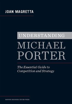 Understanding Michael Porter - Magretta, Joan