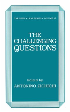 Zichichi Challenging Questions, - International School of Subnuclear Physics 27th 1989