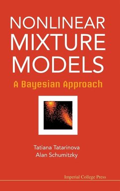 Nonlinear Mixture Models: A Bayesian Approach - Tatarinova, Tatiana V; Schumitzky, Alan