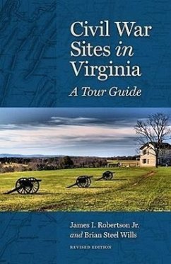 Civil War Sites in Virginia: A Tour Guide - Robertson, James I.; Wills, Brian Steel