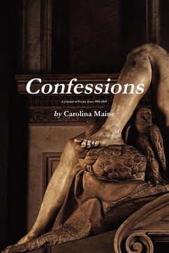 Confessions A Journal of Poetry from 1995-2010 - Maine, Carolina