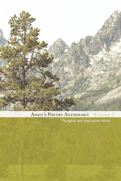 Adsit's Poetry Anthology, Volume I - Adsit, Tim L.