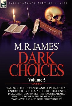M. R. James' Dark Choices - James, M. R.
