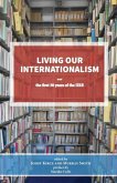 Living our Internationalism The first thirty years of the International Institute for Research & Education