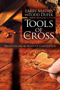 Tools Of The Cross - Mathis, Larry; Dufek, Todd R