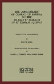 The Commentary of Conrad of Prussia on the De Ente et Essentia of St. Thomas Aquinas