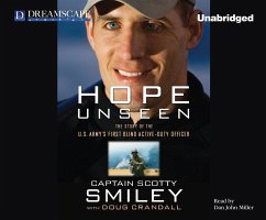 Hope Unseen: The Story of the U.S. Army's First Blind Active-Duty Officer - Smiley, Scotty