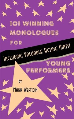 101 Winning Monologues for Young Performers - Weston, Mark