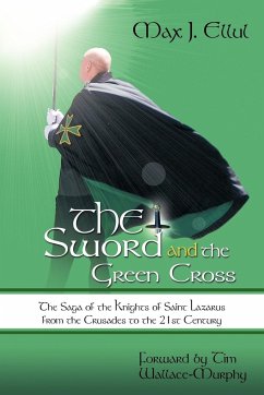 The Sword and the Green Cross - Ellul, Max J.
