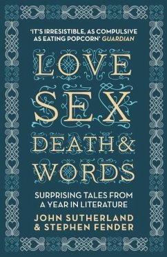 Love, Sex, Death & Words - Sutherland, John; Fender, Stephen