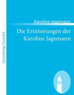 Die Erinnerungen der Karoline Jagemann - Jagemann, Karoline