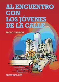 Al encuentro con los jóvenes de la calle - Gambini, Paolo