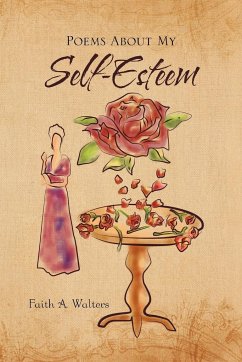 Poems About My Self-Esteem - Walters, Faith A.