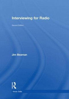 Interviewing for Radio - Beaman, Jim