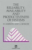 Reliability, Availability and Productiveness of Systems