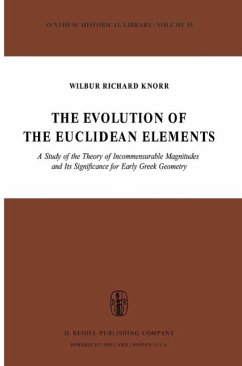 The Evolution of the Euclidean Elements - Knorr, W.R.