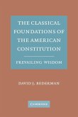 The Classical Foundations of the American Constitution