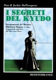 I segreti del kyudo. Insegnamenti del maestro Hideharu Onuma (9º dan) caposcuola dell'arte del tiro con l'arco giapponese I segreti del kyudo. Insegnamenti del maestro Hideharu Onuma (9º dan) caposcuola dell'arte del tiro con l'arco giapponese