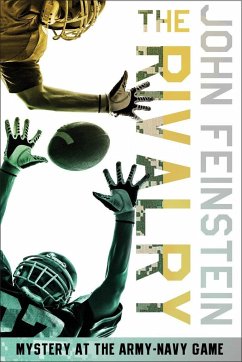 The Rivalry: Mystery at the Army-Navy Game (the Sports Beat, 5) - Feinstein, John